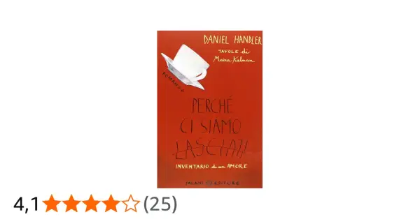 Copertina del libro "Perché ci siamo lasciati", un inventario di un amore, con una tazzina rovesciata. Nonostante tutto, ci amiamo.